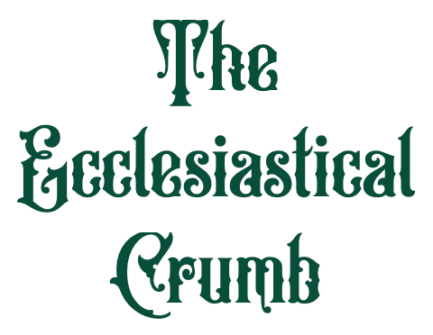 The Ecclesiastical Crumb: The Summer Fête&nbsp;Issue